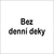 bez denni deky