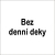 bez denni deky